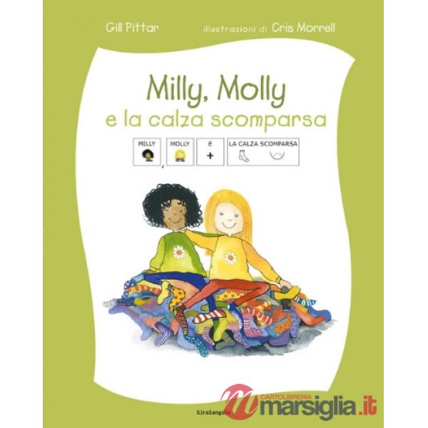 Milly, Molly e la calza scomparsa. Ediz. CAA