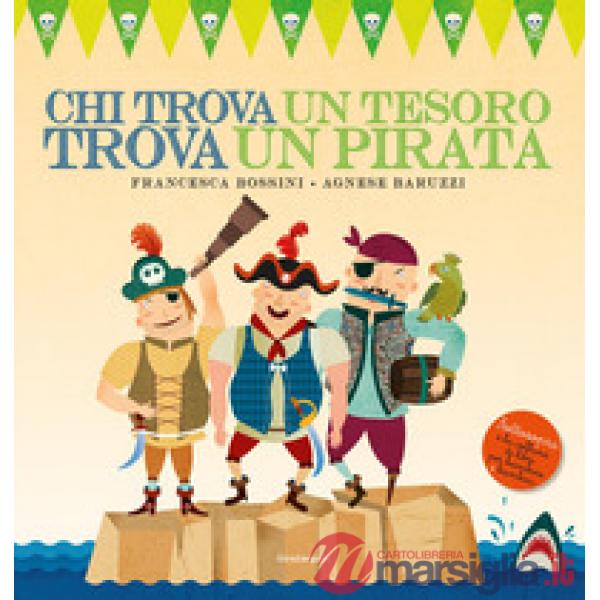 Chi trova un tesoro trova un pirata