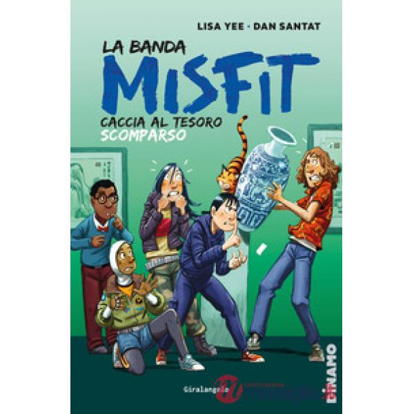 Banda dei Misfit. Caccia al tesoro scomparso (La). Vol. 2