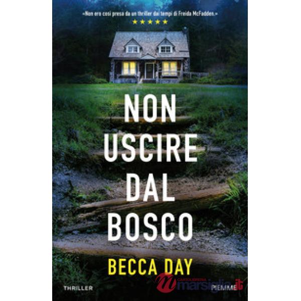 Non uscire dal bosco