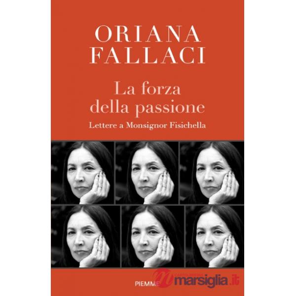 Forza della passione. Lettere a Monsignor Fisichella (La)