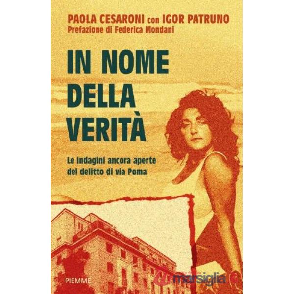 In nome della verità. Le indagini ancora aperte del delitto di via Poma