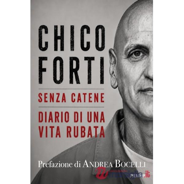 Senza catene. Diario di una vita rubata