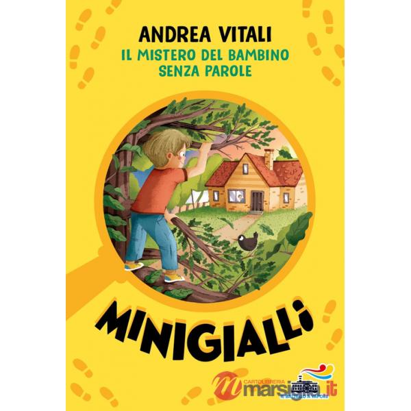 Mistero del bambino senza parole. Minigialli (Il)