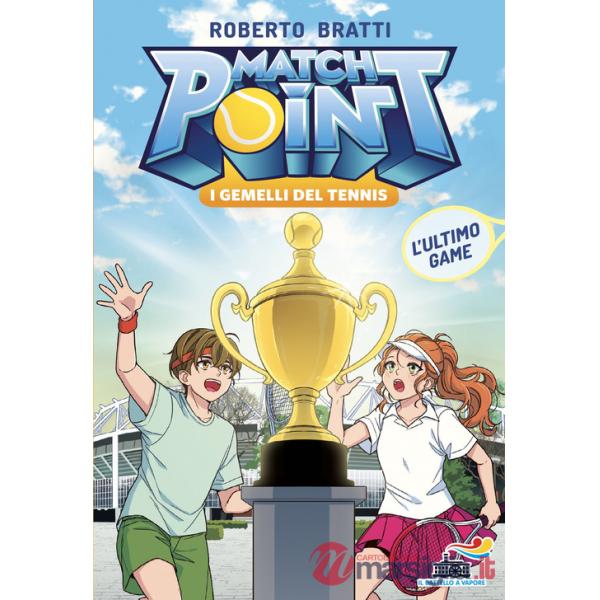 Ultimo game. Match Point. I gemelli del tennis (L'). Vol. 4