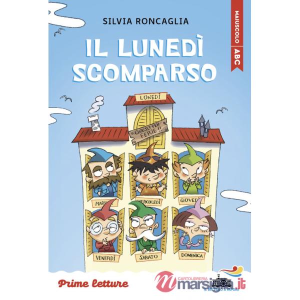 Lunedì scomparso. Stampatello maiuscolo. Ediz. illustrata (Il)