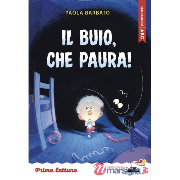 Buio, che paura! Stampatello maiuscolo. Ediz. a colori (Il)