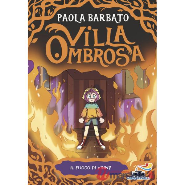 Fuoco di Vinny. Villa Ombrosa (Il). Vol. 3