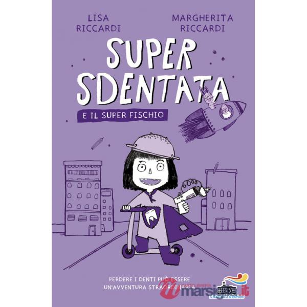 Super Sdentata e il Super Fischio