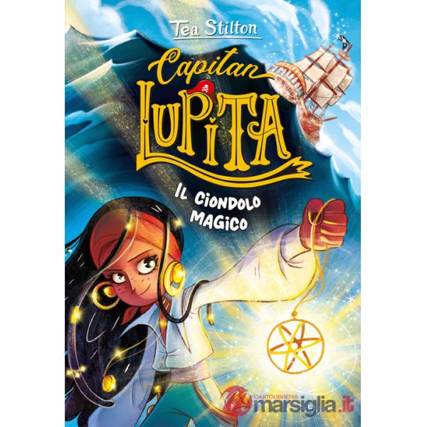 Ciondolo magico. Capitan Lupita (Il)