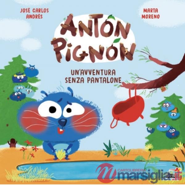 Avventura senza pantalone. Anton Pignon (Un')