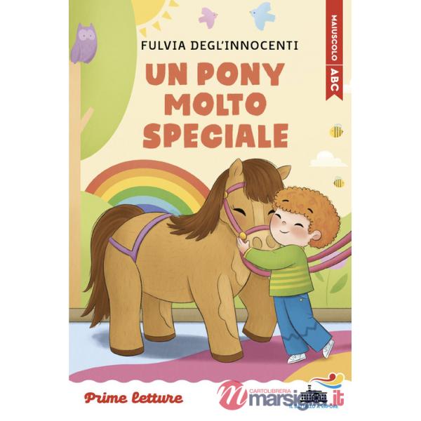 Pony molto speciale. Stampatello maiuscolo a leggibilità facilitata. Ediz. a colori (Un)
