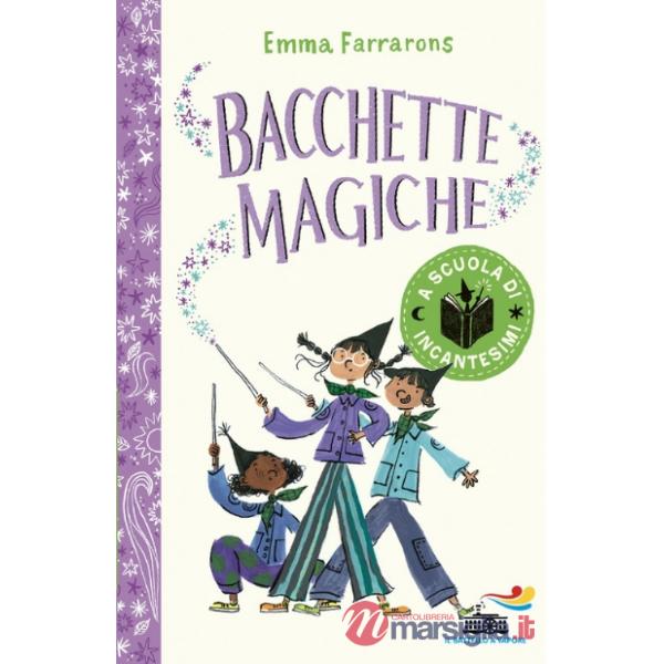 A scuola di incantesimi. Bacchette magiche