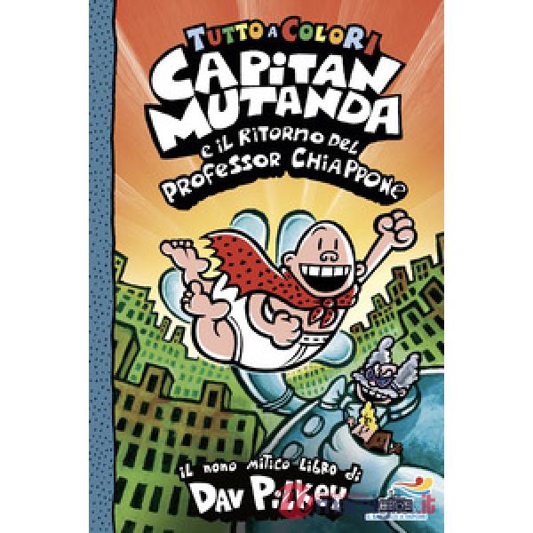 Capitan Mutanda e il ritorno del professor Chiappone