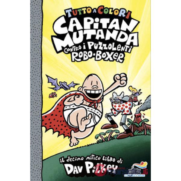 Capitan Mutanda contro i puzzolenti Robo-Boxer