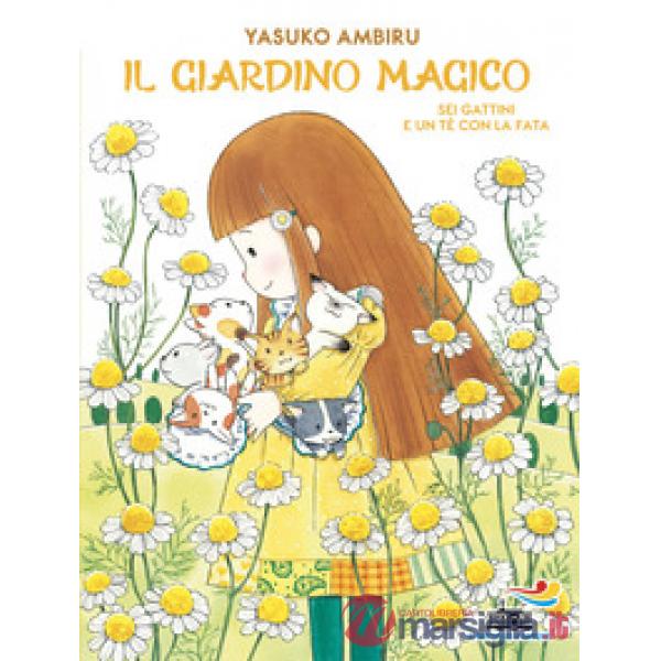 Sei gattini e un tè con la fata. Il giardino magico
