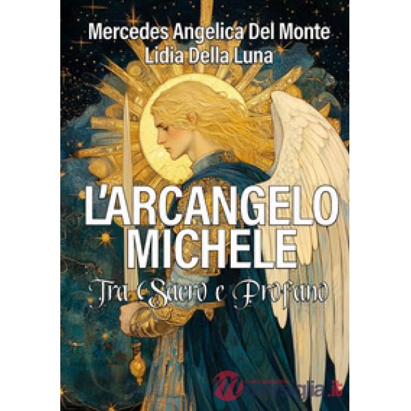 L'arcangelo Michele. Tra sacro e profano