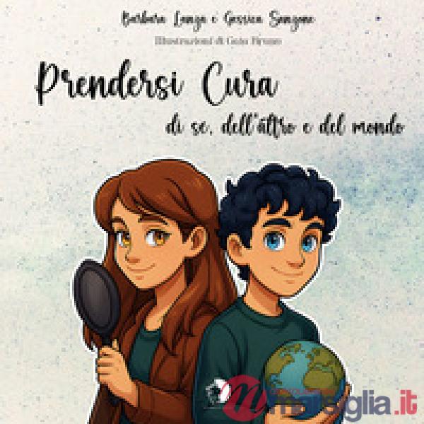 Prendersi cura. di sé, dell'altro e del mondo
