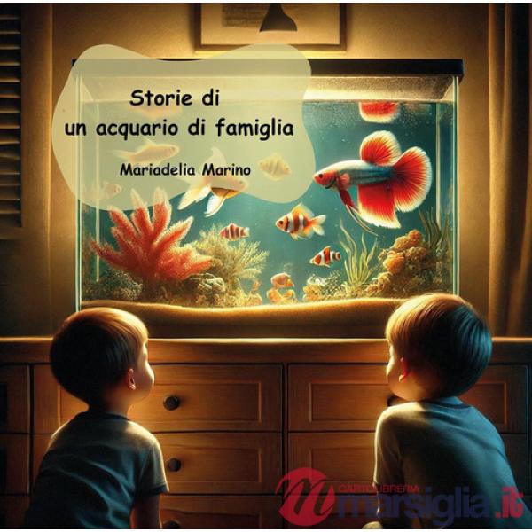 Storie di un acquario di famiglia