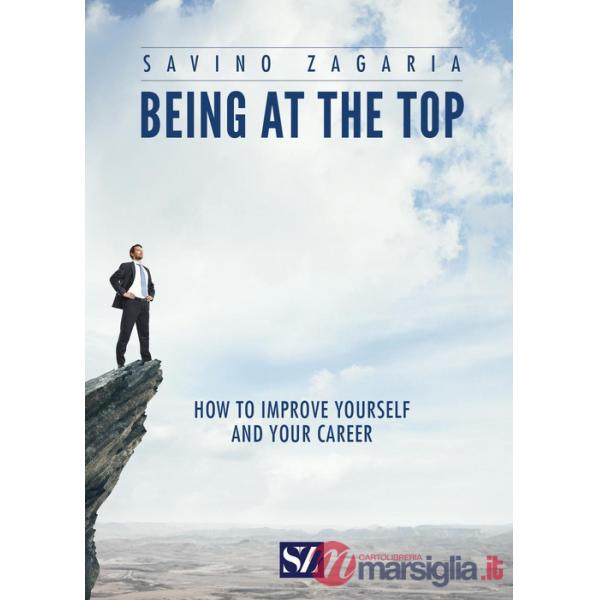 Being at the top. How to improve yourself and your career