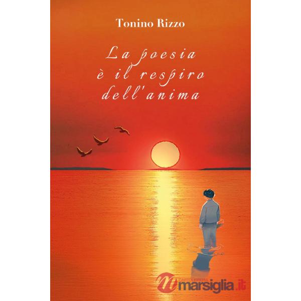 Poesia è il respiro dell'anima (La)
