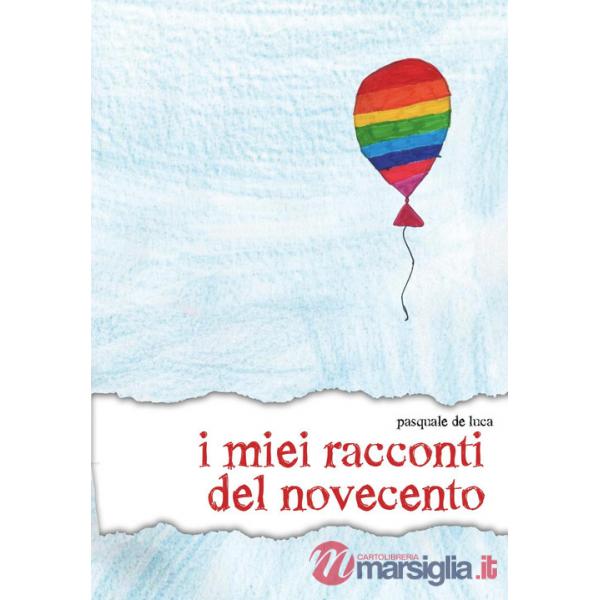 Miei racconti del Novecento (I)