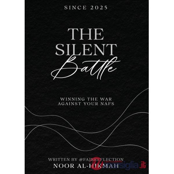 Silent battle winning against your nafs (The)