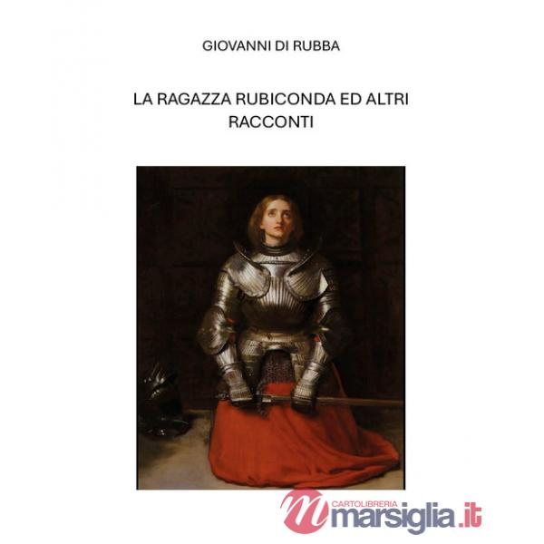 Ragazza rubiconda ed altri scritti (La)