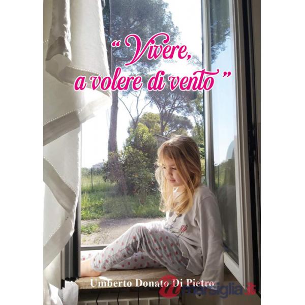 Vivere, a volere di vento