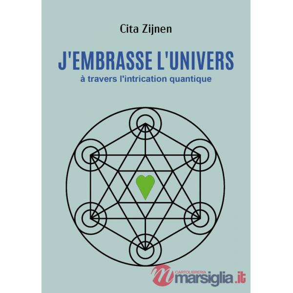 J'embrasse l'univers à travers l'intrication quantique