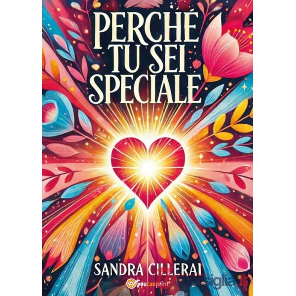 Perché tu sei speciale