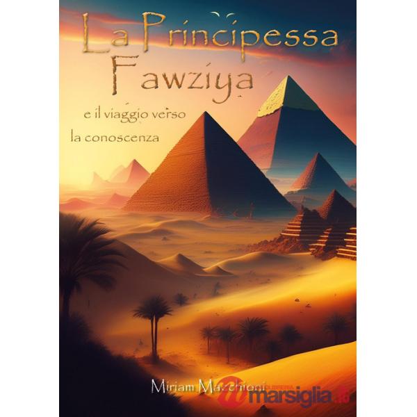 Principessa Fawziya e il viaggio verso la conoscenza (La)