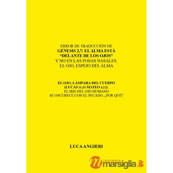 Error de traducción al italiano de Génesis 2,7: el alma está "delante de los ojos" y no en las fosas nasales. El ojo, espejo del