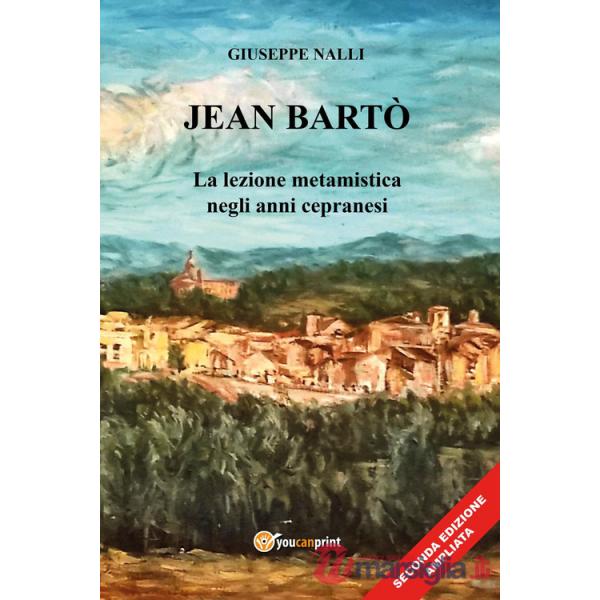 Jean Bartò. La lezione metamistica negli anni cepranesi