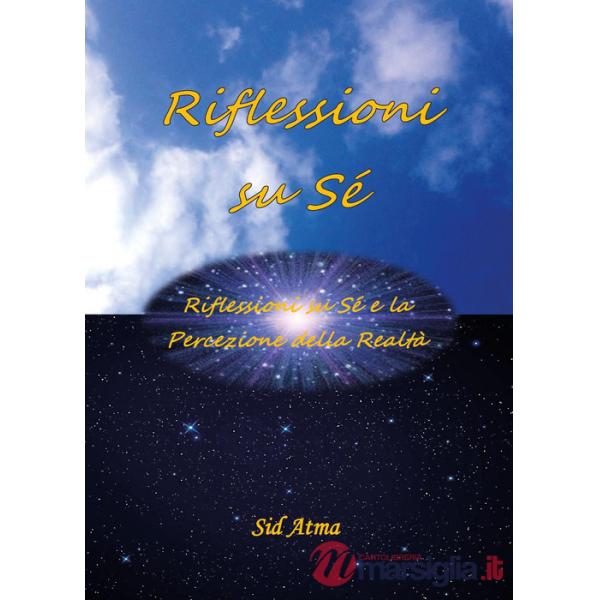 Riflessioni su sé. Riflessioni su sé e la percezione della realtà