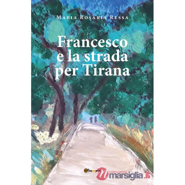Francesco e la strada per Tirana