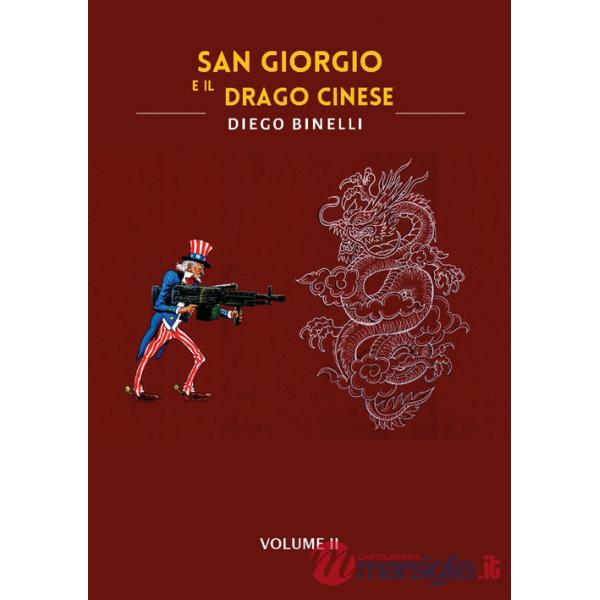 San Giorgio e il drago cinese. Vol. 2