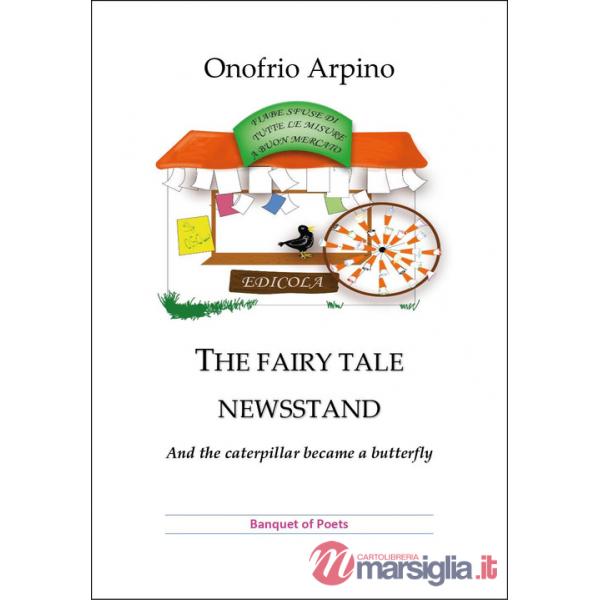 Fairy tale newsstand. And the caterpillar became a butterfly (The)