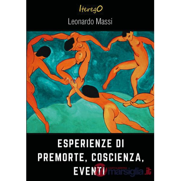 Esperienze di premorte, coscienza, eventi