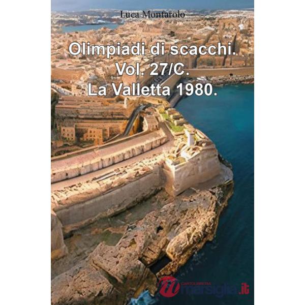 Olimpiadi di scacchi. Vol. 27/C: La Valletta 1980