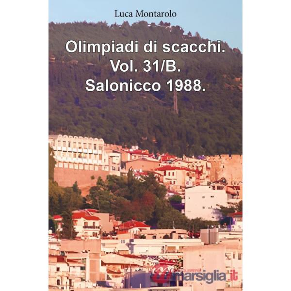 Olimpiadi di scacchi. Vol. 31/B: Salonicco 1988