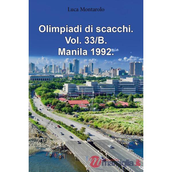 Olimpiadi di scacchi. Vol. 33/B: Manila 1992