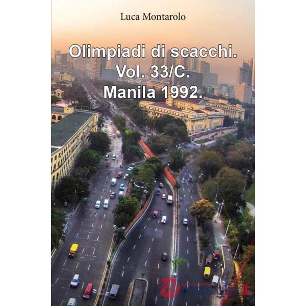 Olimpiadi di scacchi. Vol. 33/C: Manila 1992