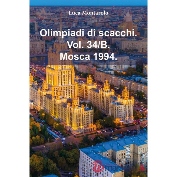 Olimpiadi di scacchi. Vol. 34/B: Mosca 1994