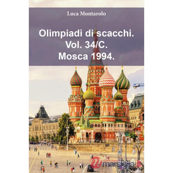 Olimpiadi di scacchi. Vol. 34/C: Mosca 1994