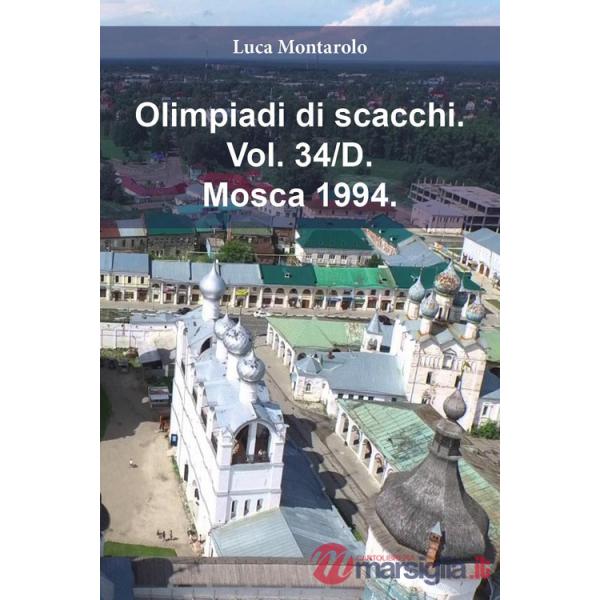 Olimpiadi di scacchi. Vol. 34/D: Mosca 1994