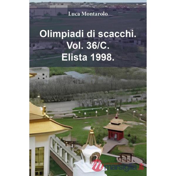 Olimpiadi di scacchi. Vol. 36/C: Elista 1998