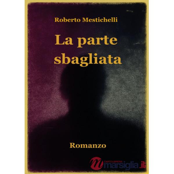 Parte sbagliata (La)