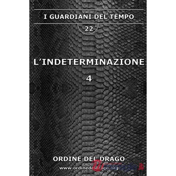 Indeterminazione (L'). Vol. 4
