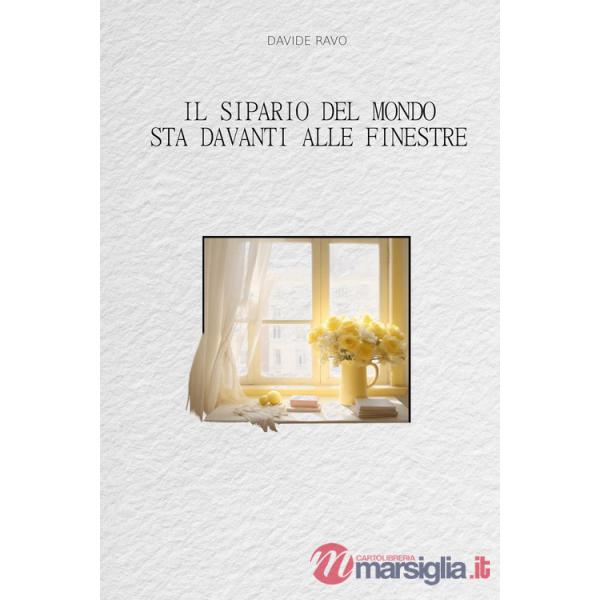 Sipario del mondo sta davanti alle finestre (Il)